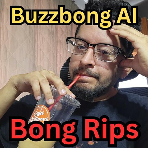 Bong Rips