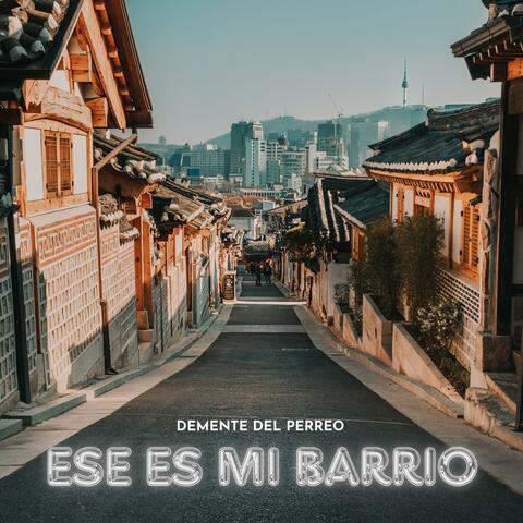 ESE ES MI BARRIO