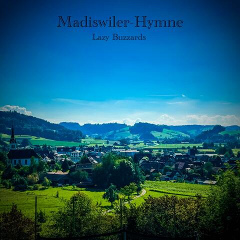 Madiswiler-Hymne