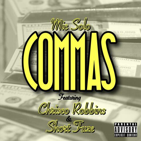 Commas (feat. Chrisco Robbins & Short Fuze)