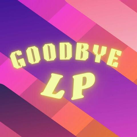 GOODBYE
