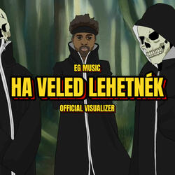 Ha veled lehetnék