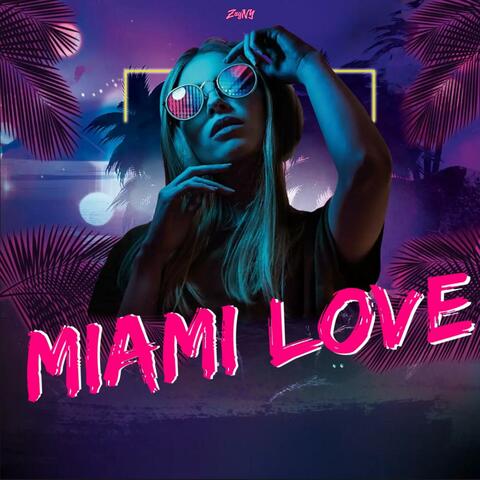 MIAMI LOVE