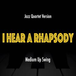 I Hear A Rhapsody (Guitar Trio Version)