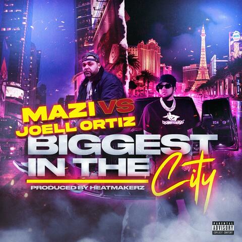 Biggest In The City (feat. Joell Ortiz)