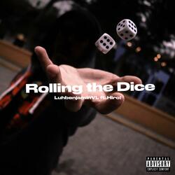 Rolling the Dice (feat. Hiro!)