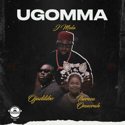 Ugomma (feat. ojadiliigbo & Theresa Onuorah)