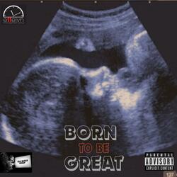 Born To Be Great (feat. RMG)