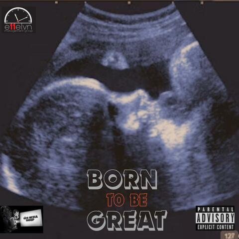 Born To Be Great (feat. RMG)