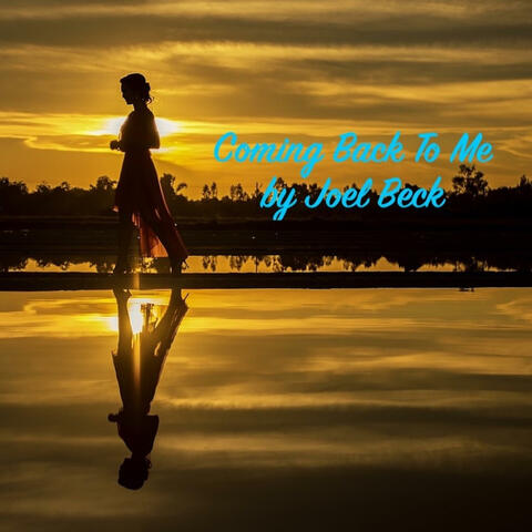 COMING BACK TO ME (2024 VERSION )