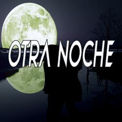 OTRA NOCHE