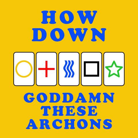 Goddamn These Archons