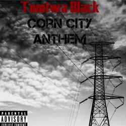 Corn City Anthem (Agbado My Hood)