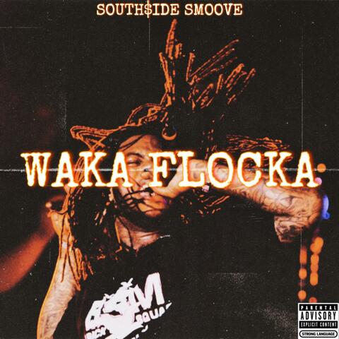 WAKA FLOCKA