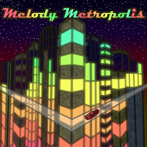 Melody Metropolis