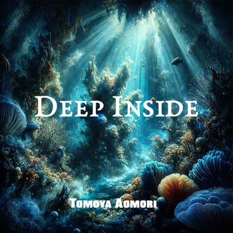 Deep Inside
