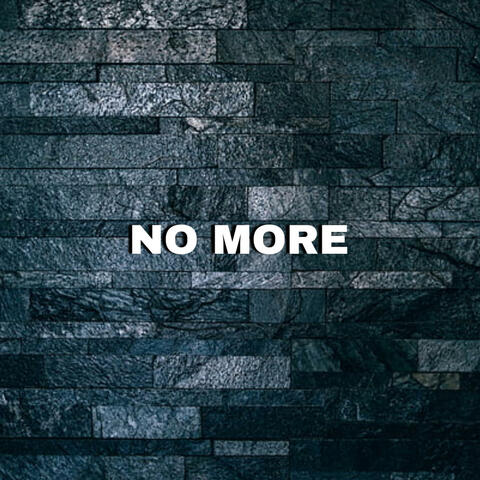 No More