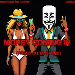 Money Coming In (feat. AyooLii)
