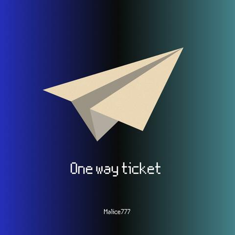 One way ticket