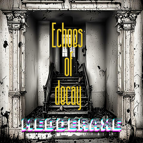 Echoes of decay (Radio Edit)