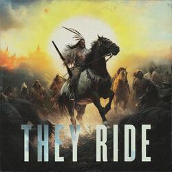 They Ride