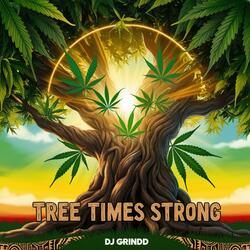 TREE TIMES STRONG