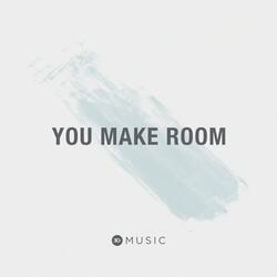 You Make Room (feat. Ben Kimsal)