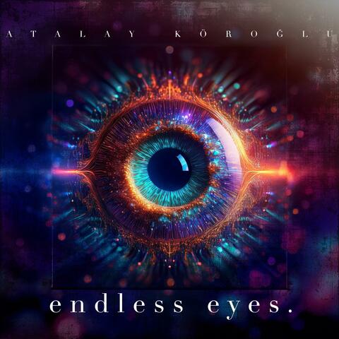 Endless Eyes