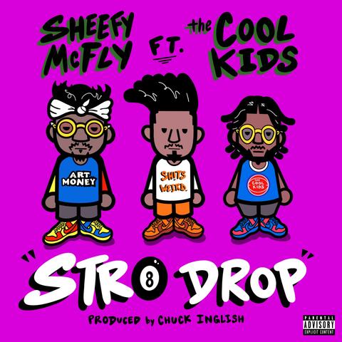 STR8 DROP (feat. The Cool Kids)