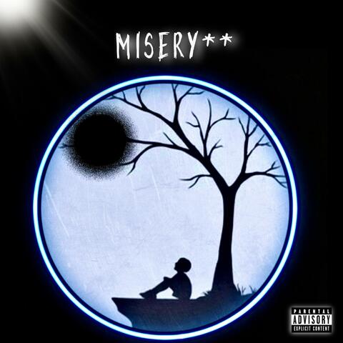Misery**