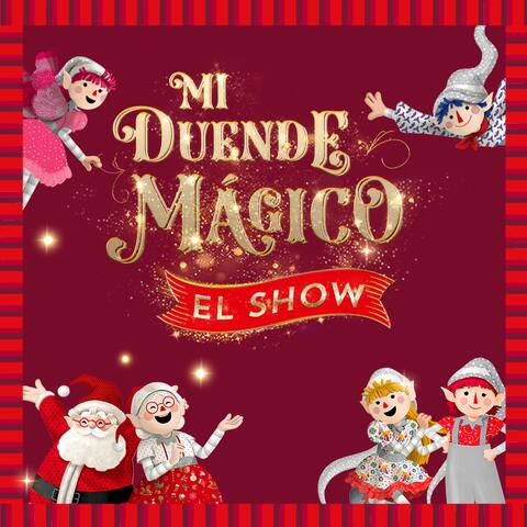 Mi Duende Mágico El Show