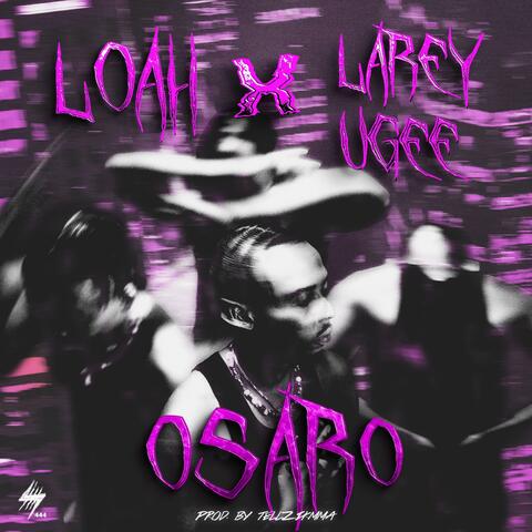 osaro (feat. Larey ugee)
