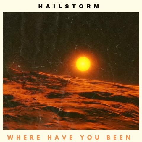 Where Have You Been