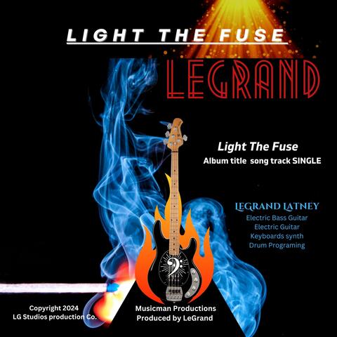 Light The Fuse