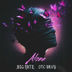Alone (feat. OTCWAVY)