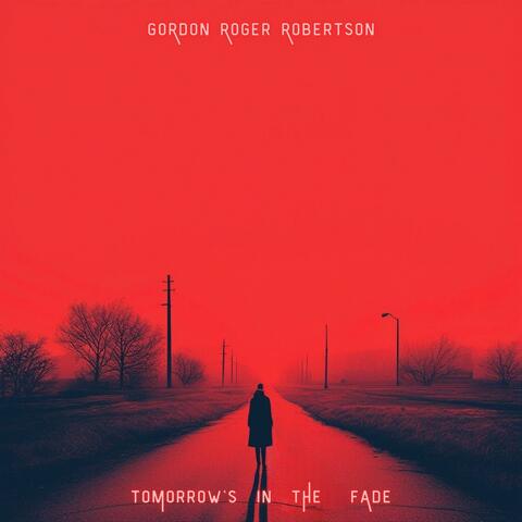 Tomorrow's in the Fade