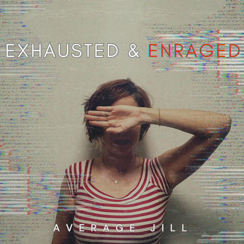 Exhausted & Enraged EP