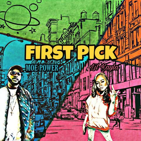 First Pick (feat. Lil Kayla)