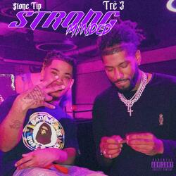 Strong Minded (feat. Trè3)