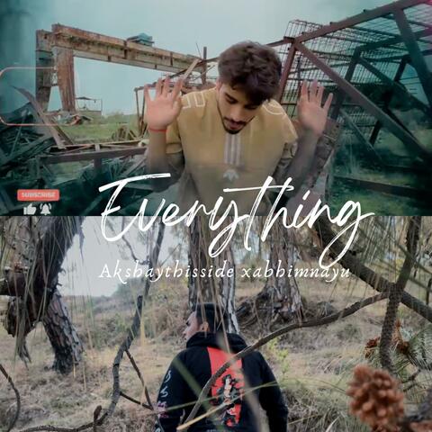 Everything (feat. AkshayThisSide)