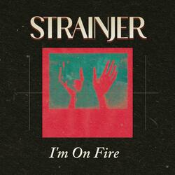 I'm On Fire