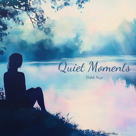 Quiet Moments