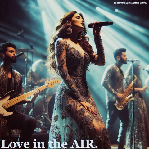 Love in the Air.