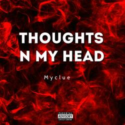 THOUGHTS N MY HEAD