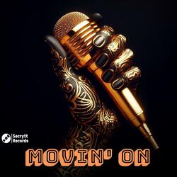 Movin' On