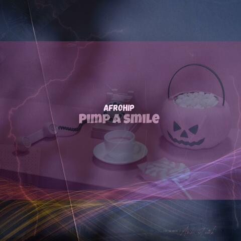 (Afrohip)Pimp a smile