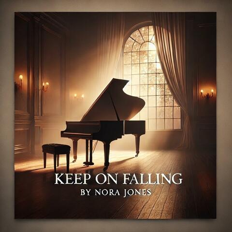 Keep On Falling