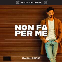 NON FA PER ME