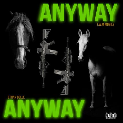 Anyway (feat. Fwm Mobile)