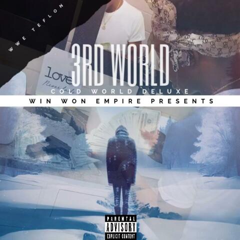 3rd World (Cold World Deluxe)
